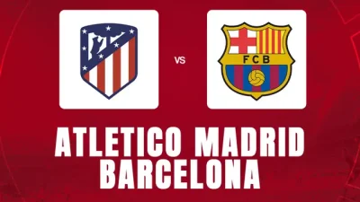 Duel Sengit El Clasico: Atletico Madrid Tantang Barcelona di Santiago Bernabéu